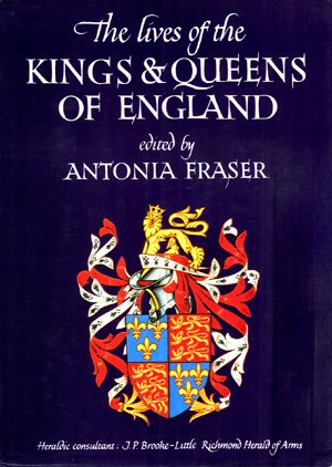 The Lives of the Kings & Queens of England B000NGBJ5G Book Cover