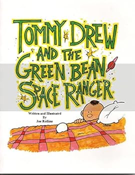 Unknown Binding Tommy Drew and the Green Bean Space Ranger Book