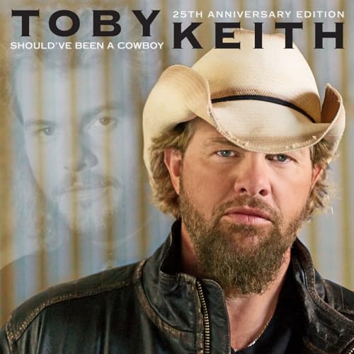 Play Should've Been A Cowboy (25th Anniversary Edition) by Toby Keith ...