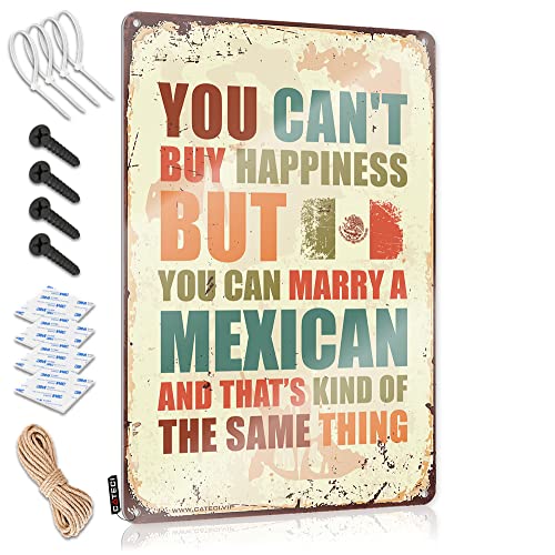 QBVMASCEH Things For Boys Room You Can'T Buy Happiness But Can Marry A Mexican Sign Warning Tin Sign Bar Tin Sign Vintage (20X30