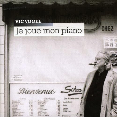 VOGEL;VIC - JE JOUE MON PIANO [Audio CD] VOGEL;VIC