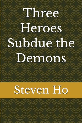 Three Heroes Subdue the Demons