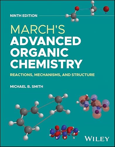 March's Advanced Organic Chemistry: Reactions, Mechanisms, and Structure (English Edition)