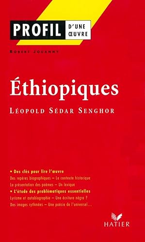 Profil - Senghor (Léopold Sédar) : Ethiopiques: analyse littéraire de l'oeuvre