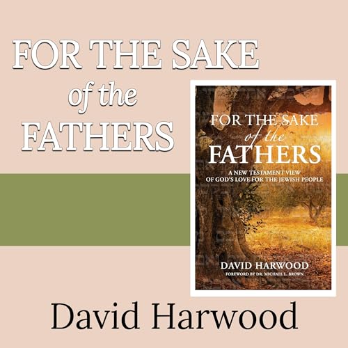 For the Sake of the Fathers by David Harwood episode artwork