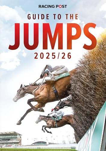 Racing Post Guide to Jumps 2025-26 (Guide to the Jumps)