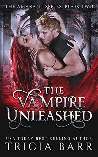 The Vampire Unleashed (The Amarant Book 2) (English Edition)
