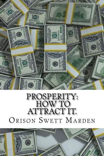 Prosperity: How To Attract It. 1725702193 Book Cover