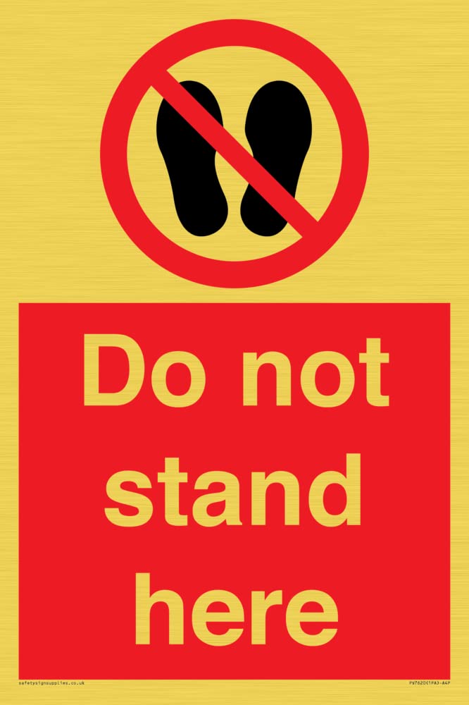 Do not stand here Sign - 200x300mm - A4P