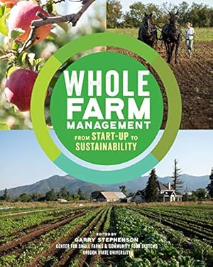 Whole Farm Management: From Start-Up to Sustainability