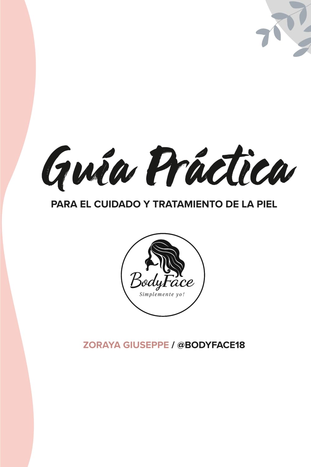 Guía Práctica para el Cuidado y Tratamiento de la Piel