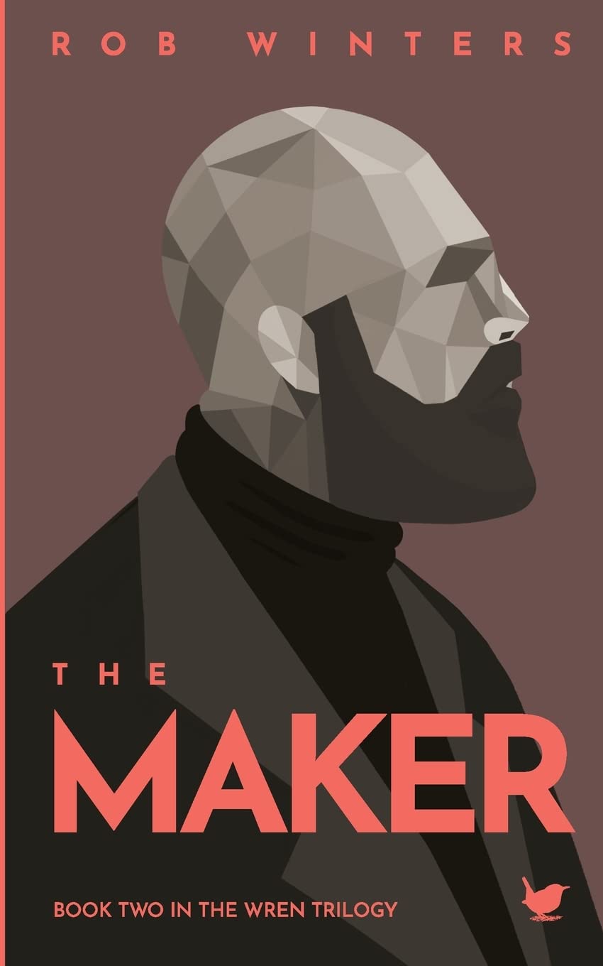 The Maker: 2 (The Wren Trilogy)
