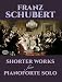 Shorter Works for Pianoforte Solo (Dover Music for Piano)