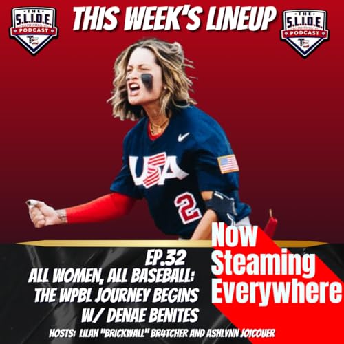 32 – All Women, All Baseball: The WPBL Journey Begins | Denae Benites on USA Baseball and Pro Dreams Podcast Por arte de portada