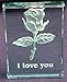 I Love You Rose: Hand Carved Etched Glass Paperweight