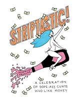 Striptastic! 0692843981 Book Cover