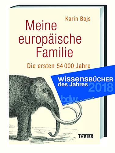 Preisvergleich Produktbild Meine europäische Familie: Die ersten 54 000 Jahre