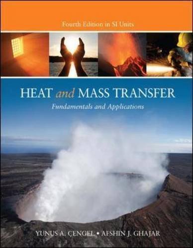 Heat and Mass Transfer (SI unit) 4th (fourth) Edition by Cengel, Yunus A., Ghajar, Afshin J ...
