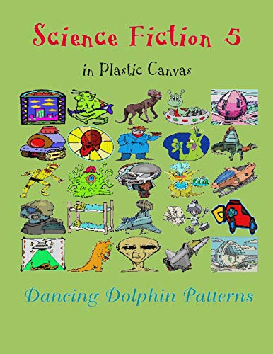 Science Fiction 5: in Plastic Canvas