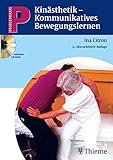 Kinästhetik - Kommunikatives Bewegungslernen (mit CD-ROM) (Pflegepraxis)