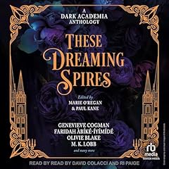 These Dreaming Spires Audiolibro Por Marie O'Regan - editor, Paul Kane - editor arte de portada