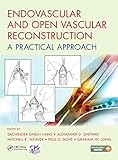 Endovascular and Open Vascular Reconstruction: A Practical Approach (English Edition)