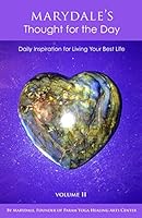 Marydale's Thought for the Day, Volume II: Daily Inspiration for Living Your Best Life 099125337X Book Cover