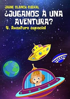 Aventura Espacial (¿Jugamos a una aventura? nº 4) de [Jaime Blanch Queral]