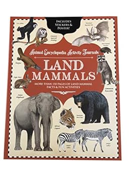 Print on Demand (Paperback) LAND MAMMALS Animal Encyclopedia Activity Journal, Includes Stickers & Poster Book