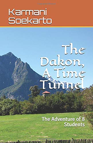 The Dakon, A Time Tunnel: The Adventure of 8 Students