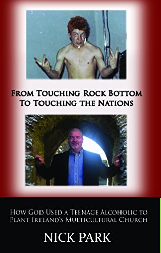 From Touching Rock Bottom to Touching the Nations 0957075006 Book Cover