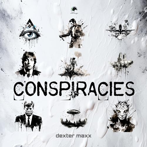 Conspiracies by Dexter Maxx episode artwork
