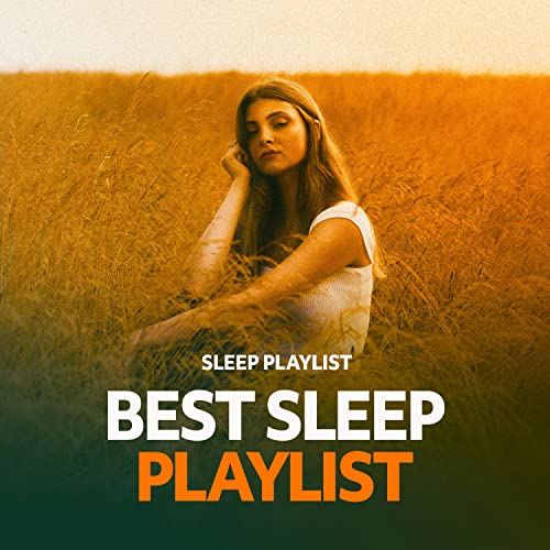 Best Sleep Playlist de Sleep Playlist sur Amazon Music Unlimited