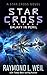 The Star Cross: Galaxy in Peril