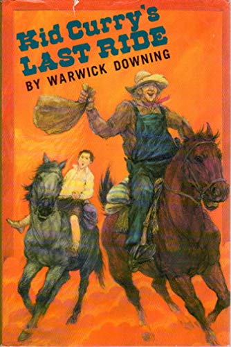 Kid Curry's Last Ride 0531058026 Book Cover