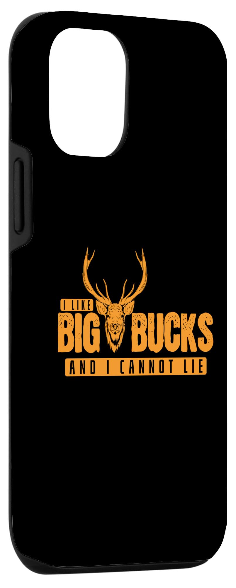 iPhone 15 I Like Big Bucks and I Cannot Lie Hunter Hunting Case - Image 3