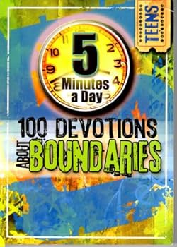 100 Devotions About Boundaries 5 Minutes a Day for Teens