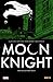 Produktbild Moon Knight: Bd. 3: Wer den Göttern trotzt