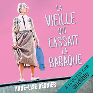 Couverture de La vieille qui cassait la baraque