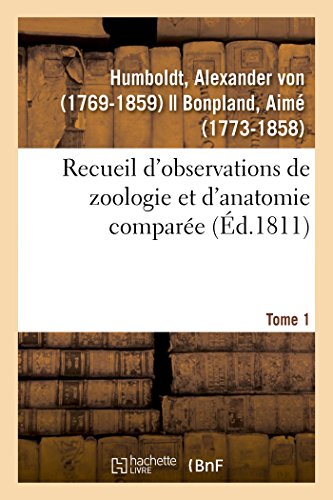 Recueil d'Observations de Zoologie Et d'Anatomie Comparée. Tome 1 (French Edition)