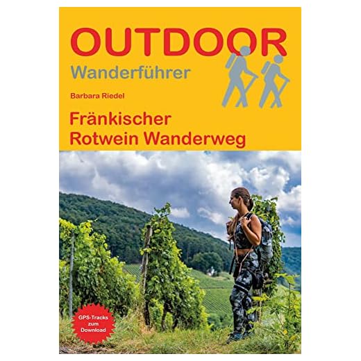 Fränkischer Rotwein Wanderweg (Outdoor Wanderführer)