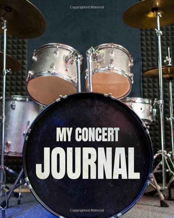 My Concert Journal - Concert Ticket Album and Logbook: Organize the Memories of your Favorite Concerts