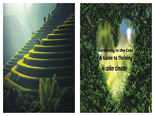 Gardening in the Cold: A Guide to Thriving in colder climates