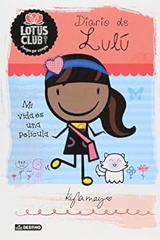 Lotus Club 3. Diario de Lulú. Mi vida en una pelíc
