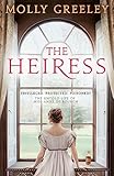 The Heiress: The untold story of Pride & Prejudice's Miss Anne de Bourgh