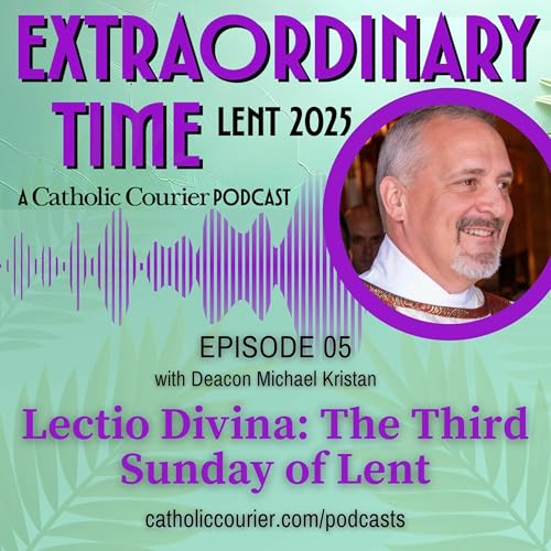 Lectio divina: The Third Sunday of Lent