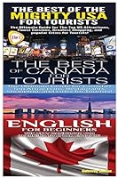 The Best of the Might USA for Tourists & the Best of Canada for Tourists & English for Beginners 1503376990 Book Cover
