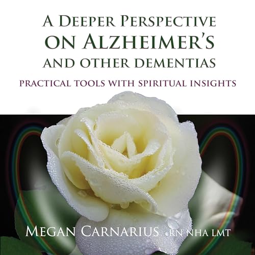 A Deeper Perspective on Alzheimer's and other Dementias by Megan Carnarius episode artwork