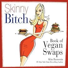 Skinny Bitch Book of Vegan Swaps