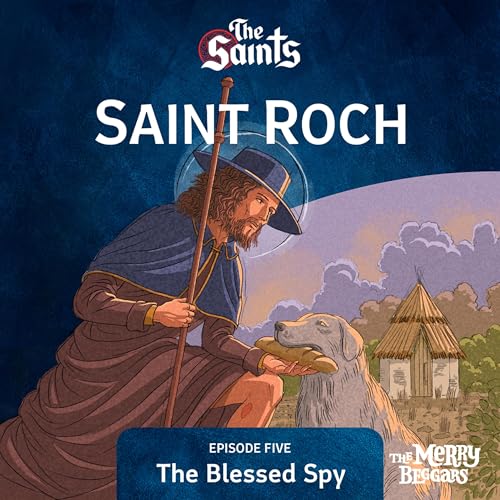 Saint Roch: Episode Five
